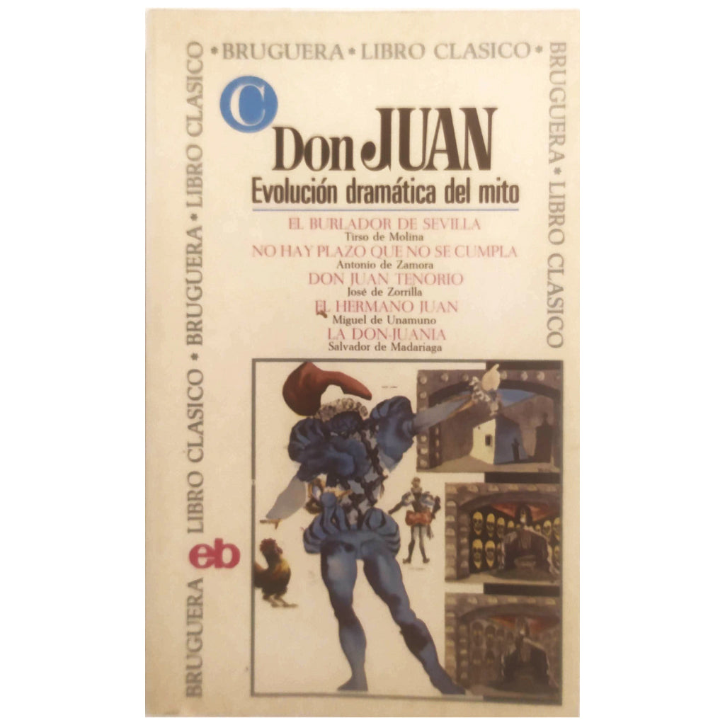 DON JUAN. Dramatic evolution of the myth. Various authors