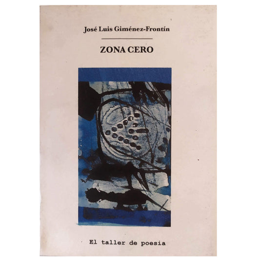 ZONA CERO. Giménez-Frontín, José Luis