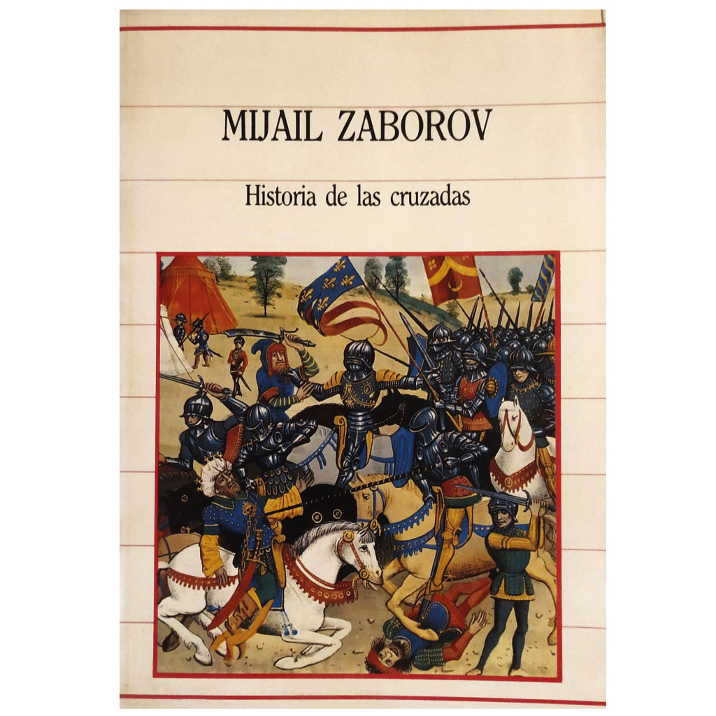 HISTORY OF THE CRUSADES. Zabarov, Mikhail 