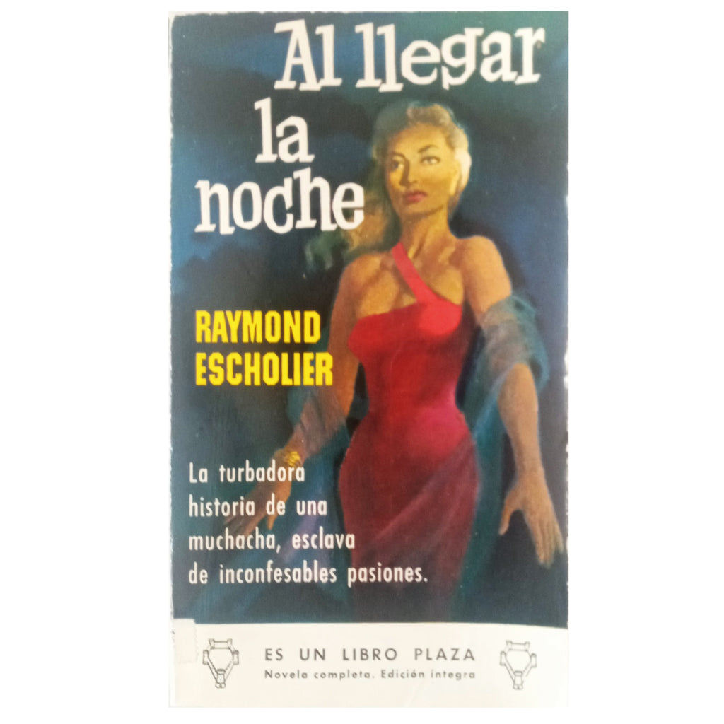 AL LLEGAR LA NOCHE. Escholier, Raymond